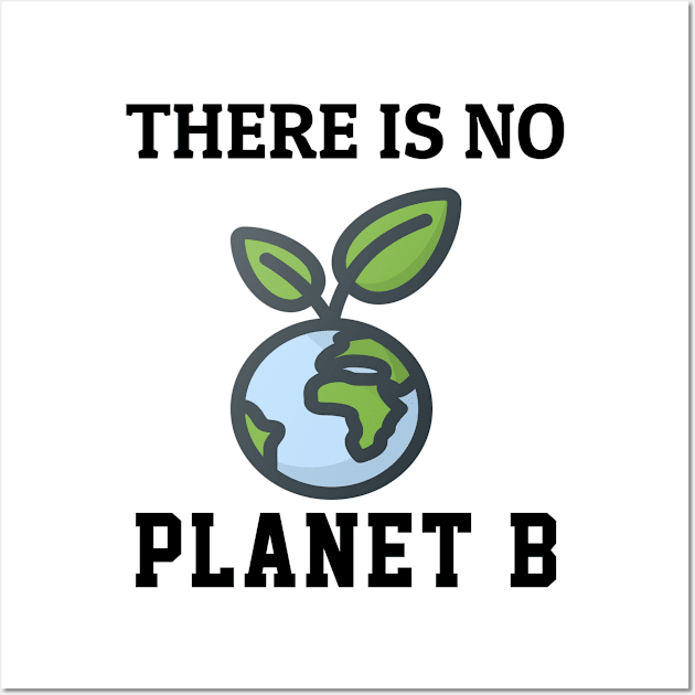 No Planet B Wall Art by soufyane